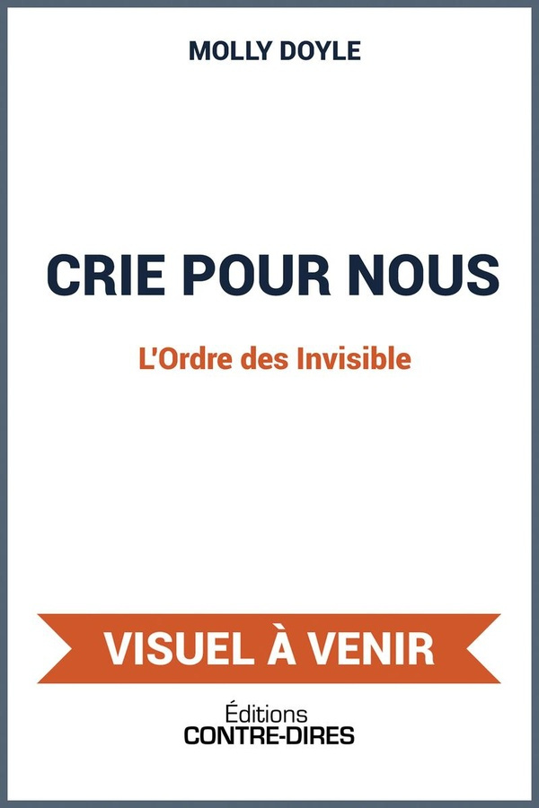 Doyle_Molly-Crie_pour_nous_-_L_Ordre_des_Invisible_-_Une_dark_Halloween_novella-9782386900457_0