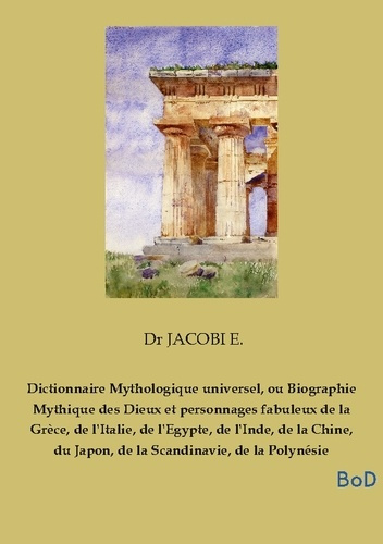 Dr_Jacobi_e.-Dictionnaire_mythologique_universel_ou_b-9791043132568_0