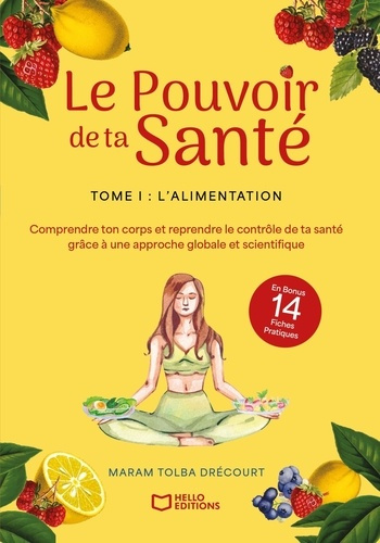 Dr_court_Maram_Tolba-Le_Pouvoir_de_ta_Sant_._Tome_1_L_alimentation-9782386279232_0