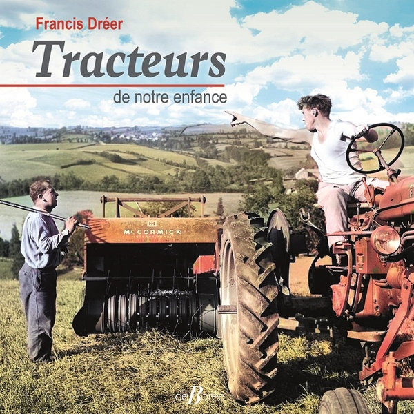 Dr_er_Francis-Tracteurs_de_notre_enfance-9782812939402_0