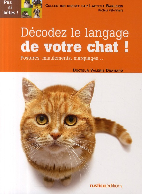 Dramard_Val_rie-D_codez_le_langage_de_votre_chat_Postures_miaulements_marquages-9782840389255_0