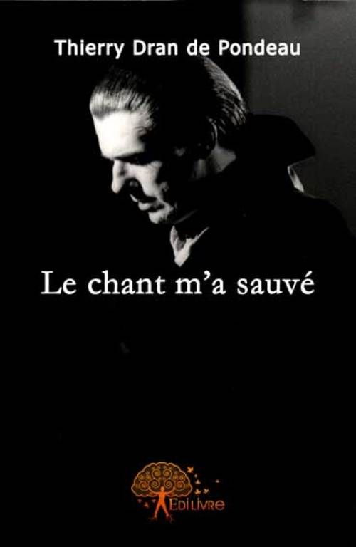 Dran_De_pondeau_thierry-Le_chant_m_a_sauv_-9782356071828_0