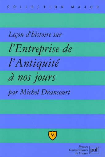 Drancourt_Michel-Le_on_d_histoire_sur_l_entreprise_de_l_Antiquit_nos_jours-9782130483427_0