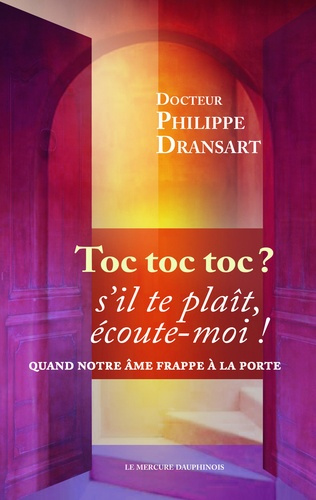 Dransart_Philippe-Toc_toc_toc_s_il_te_pla_t_coute-moi_Quand_notre_me_frappe_la_porte-9782356624536_0