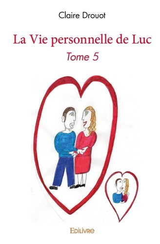 Drouot_Claire-La_Vie_personnelle_de_Luc._Tome_5-9782414471966_0