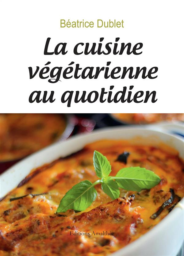 Dublet_B_atrice-La_cuisine_v_g_tarienne_au_quotidien-9782310018180_0