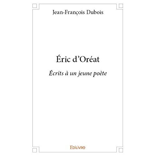 Dubois_Jean-Fran_ois-_ric_d_Or_at._crits_un_jeune_po_te-9782334229111_0
