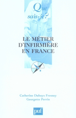 Duboys_Fresney_Catherine_Perrin_Georgette-Le_m_tier_d_infirmi_re_en_France._Du_m_tier_d_infirmi_re_l_exercice_professionnel_des_soins_infirm-9782130563747_0