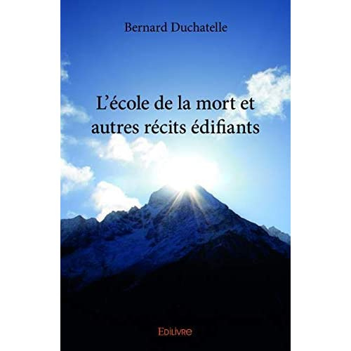 Duchatelle_Bernard-L_cole_de_la_mort_et_autres_r_cits_difiants-9782414203468_0