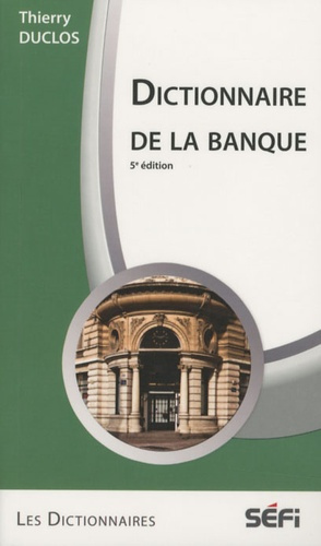 Duclos_Thierry-Dictionnaire_de_la_banque-9782895091202_0