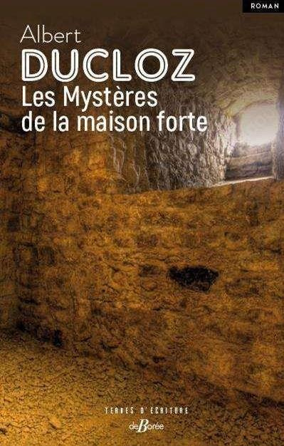 Ducloz_Albert-Les_Myst_res_de_la_maison_forte-9782812928017_0