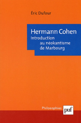 Dufour_Eric-Hermann_Cohen._Introduction_au_n_okantisme_de_Marbourg-9782130523215_0