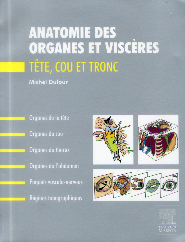 Dufour_Michel-Anatomie_des_organes_et_visc_res_T_te_cou_et_tronc-9782294714221_0