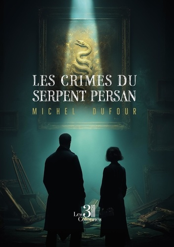 Dufour_Michel-Les_Crimes_du_Serpent_Persan-9791040624523_0