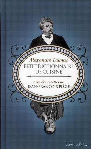 Dumas_Alexandre-Petit_dictionnaire_de_cuisine-9782290037126_0