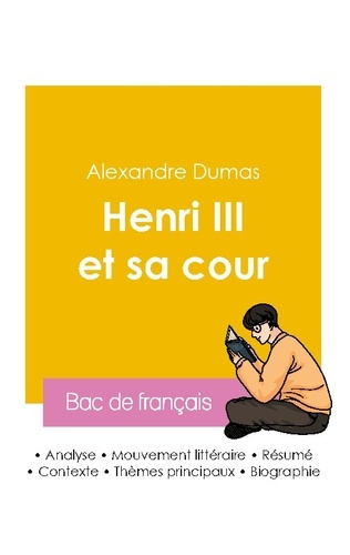 Dumas_Alexandre-R_ussir_son_Bac_de_fran_ais_2026_Analyse_de_la_pi_ce_de_th_tre_Henri_III_et_sa_cour_de_Alexandre-9782385993559_0