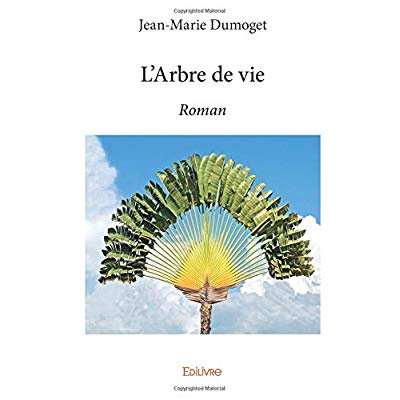 Dumoget_Jean-Marie-L_arbre_de_vie._Roman-9782334139229_0