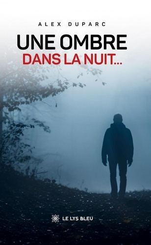 Duparc_Alex-Une_ombre_dans_la_nuit...-9791042296605_0