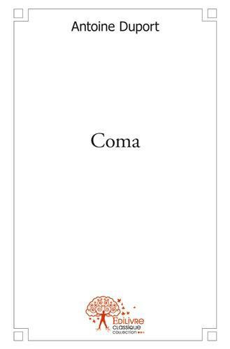 Duport_Antoine-Coma-9782332539809_0