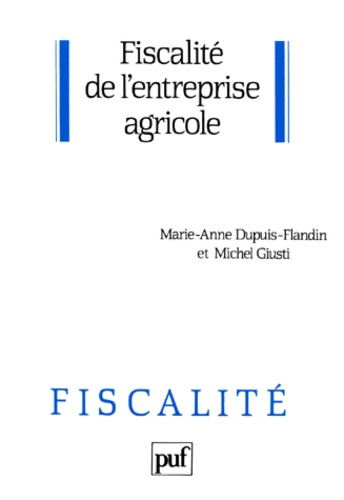 Dupuis-Flandin_Marie-Anne_Giusti_Michel-Fiscalit_de_l_entreprise_agricole-9782130427025_0