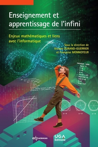 Durand-Guerrier_Viviane_Monnoyeur_Fran_oise-Enseignement_et_apprentissage_de_l_infini._Enjeux_math_matiques_et_liens_avec_l_informatique-9782759837984_0