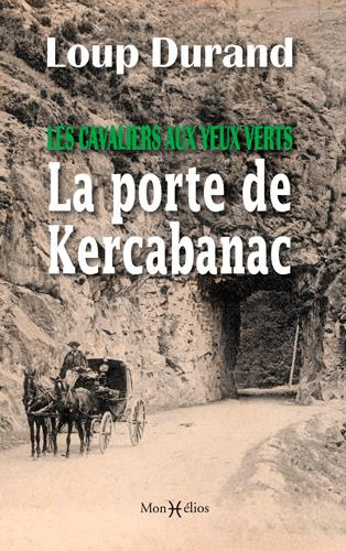 Durand_Loup-La_porte_de_Kercabanac._Les_cavaliers_aux_yeux_verts-9791090065819_0