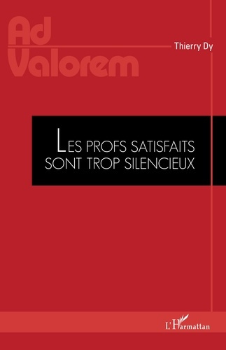 Dy_Thierry-Les_profs_satisfaits_sont_trop_silencieux-9782336524108_0