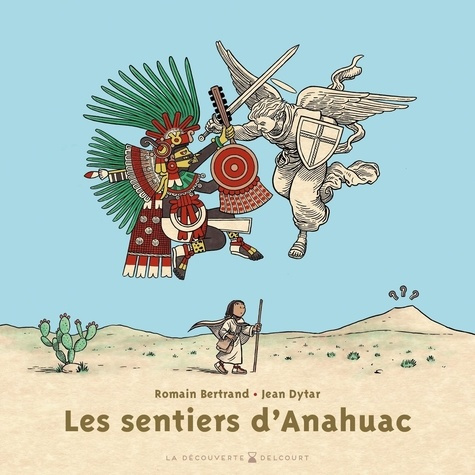 Dytar_Jean_Bertrand_Romain-Les_Sentiers_d_Anahuac-9782413082583_0