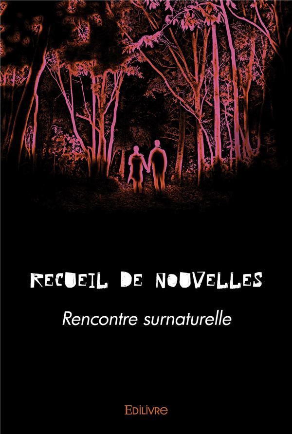 EDILIVRE-Recueil_de_nouvelles._Rencontre_surnaturelle-9782414518845_0