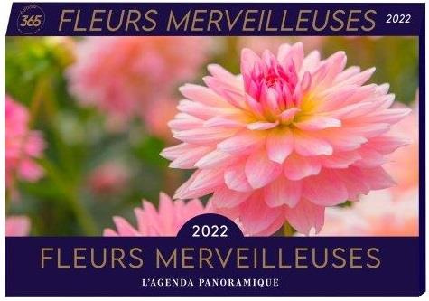 EDITIONS_365-L_agenda_panoramique_fleurs_merveilleuses._Edition_2022-9782377618910_0