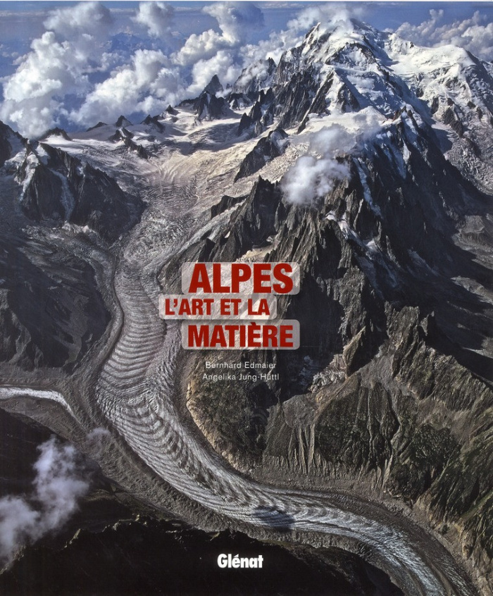 Edmaier_Bernhard_Jung-H_ttl_Angelika-Alpes_L_art_et_la_mati_re-9782723492201_0