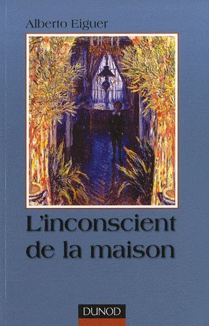 Eiguer_Alberto-L_inconscient_de_la_maison-9782100529025_0