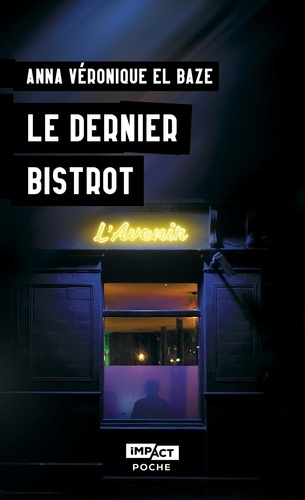 El_Baze_anna-v_ronique-Le_dernier_bistrot-9791042907945_0