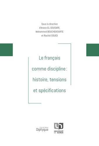 El_Gousairi_anass_Bouchekourte_Mohammed_Souidi-Le_francais_comme_discipline_histoire_tensions_et_specifications-9782390292098_0