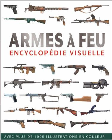 Elcy-Encyclop_die_visuelles_des_armes_feu-9782753207196_0