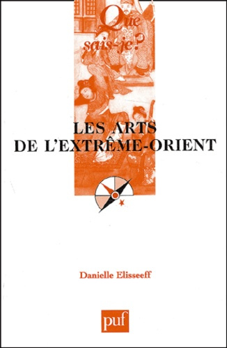 Elisseeff_Danielle-Les_arts_de_l_Extr_me-Orient._2e_dition-9782130532552_0
