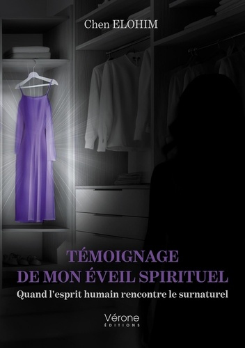 Elohim_Chen-T_moignage_de_mon_veil_spirituel._Quand_l_esprit_humain_rencontre_le_surnaturel-9791042312169_0