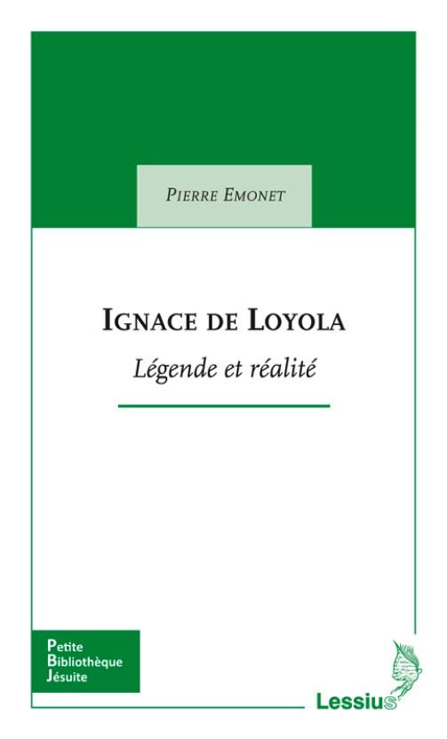 Emonet_Pierre-Marie-Ignace_de_Loyla._L_gende_et_r_alit_-9782872992430_0