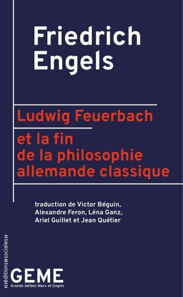 Engels_Friedrich_B_guin_Victor_Feron_Alexandre-Ludwig_Feuerbach_et_la_fin_de_la_philosophie_allemande_classique-9782353671281_0