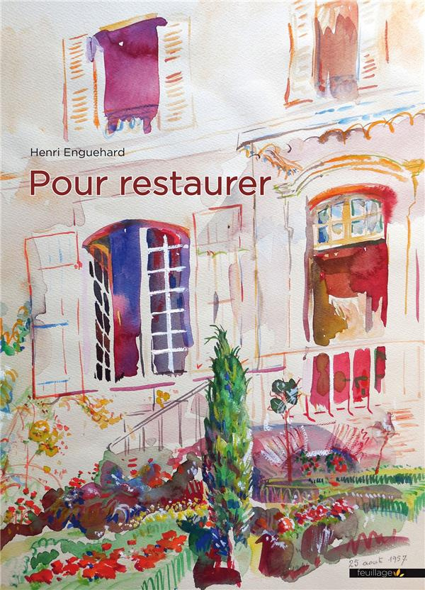 Enguehard_Henri-Pour_restaurer-9791091739764_0