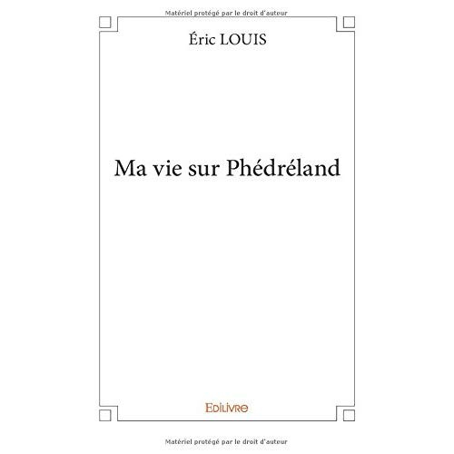 Eric_Eric-Ma_vie_sur_Ph_dr_land-9782414181506_0