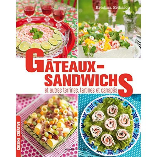Eriksson_Kristina-Gateaux_sandwiches_et_autres_terrines_tartines_et_canap_s-9782756525242_0