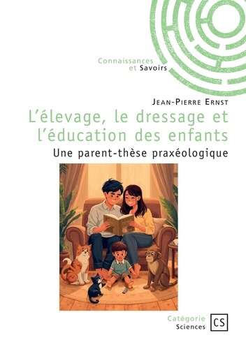 Ernst_Jean-Pierre-L_levage_le_dressage_et_l_ducation_des_enfants._Une_parent-th_se_prax_ologique-9782342388916_0