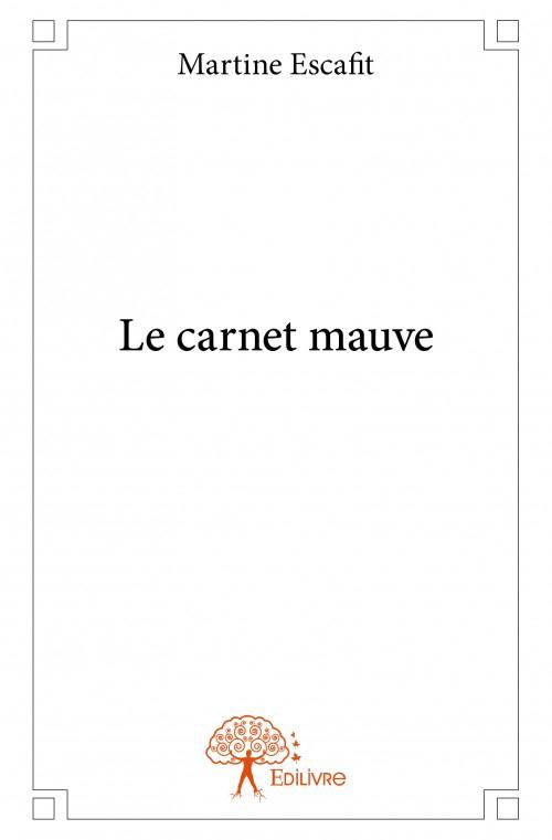 Escafit_Martine-Le_carnet_mauve-9782332678928_0