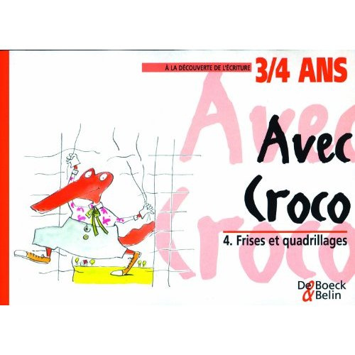 Escoyez_Tessa_Espelt_M-J_sus_Ginesta_Montse-AVEC_CROCO_4_FRISES_ET_QUADRILLAGES_3_4_ANS-9782701124254_0