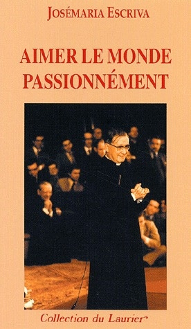 Escriva_de_Balaguer_Jos_maria-Aimer_le_monde_passionn_ment-9782864952343_0