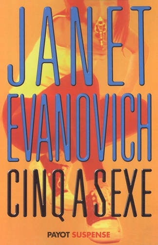 Evanovich_Janet-Une_aventure_de_St_phanie_Plum_Tome_5_Cinq_sexe-9782228896535_0