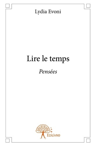 Evoni_Lydia-Lire_le_temps._Pens_es-9782332691194_0