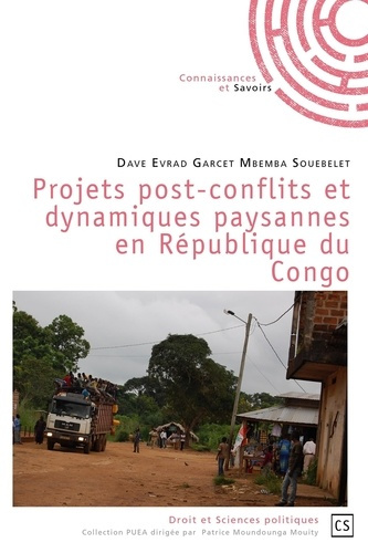 Evrad_Garcet_Mbemba_Souebelet_Dave-Projets_post-conflits_et_dynamiques_paysannes_en_R_publique_du_Congo-9782342148633_0