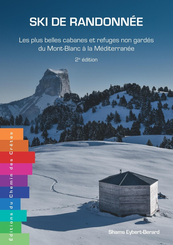 Eybert-Berard_Shams-Ski_de_randonn_e._Les_plus_belles_cabanes_du_Mont_Blanc_la_M_diterran_e_2e_dition-9791095743842_0